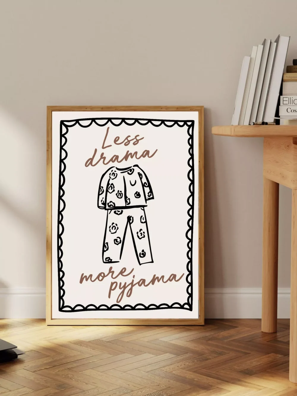 LESS DRAMA MORE PYJAMA